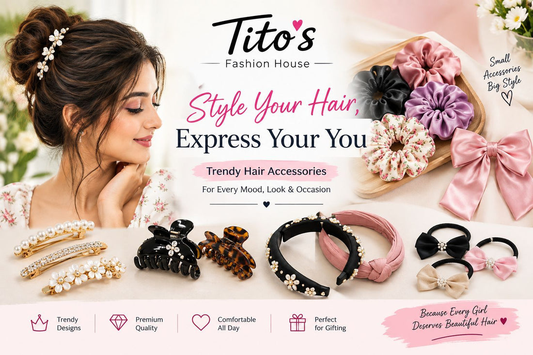 Hair Accessories for Women – Trendy Hair Clips, Scrunchies, Headbands & Bows | Tito’s Fashion House