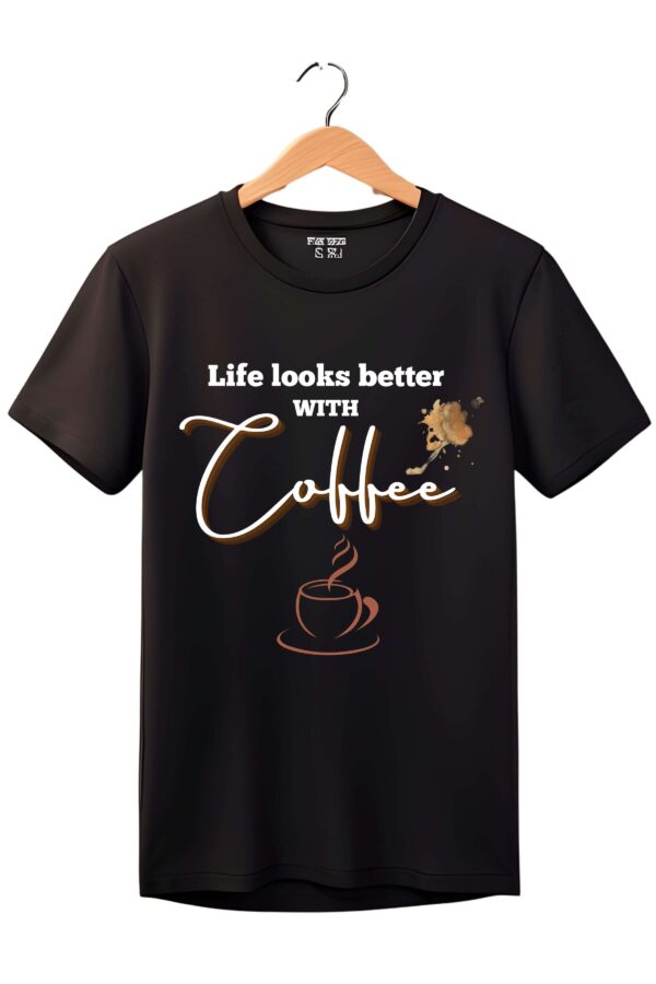 Life Looks Better With Coffee Black T Shirt 1 scaled