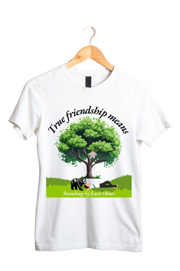 True Friendship Means Standing by Each Other White T Shirt for Women 1 scaled